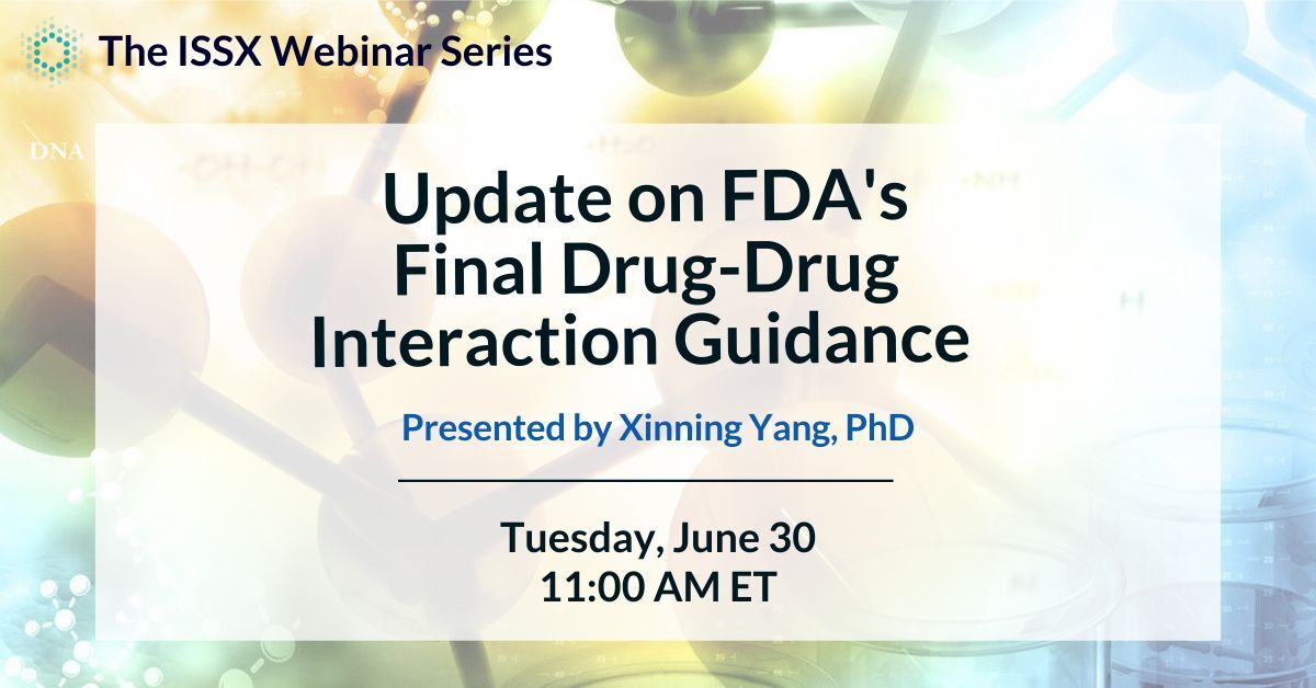 Update on FDA's Final Drug-Drug Interaction Guidance | Dr. Xinning Yang