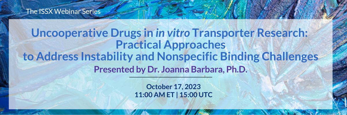 Uncooperative Drugs in in vitro Transporter Research: Practical Approaches to Address Instability and Nonspecific Binding Challenges