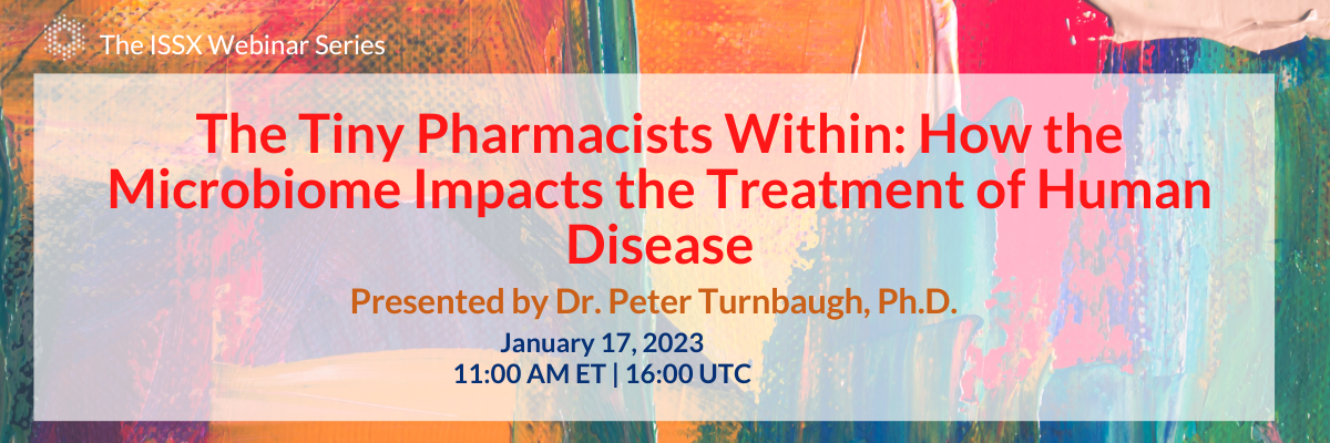 The Tiny Pharmacists Within: How the Microbiome Impacts the Treatment of Human Disease | Dr. Peter Turnbaugh