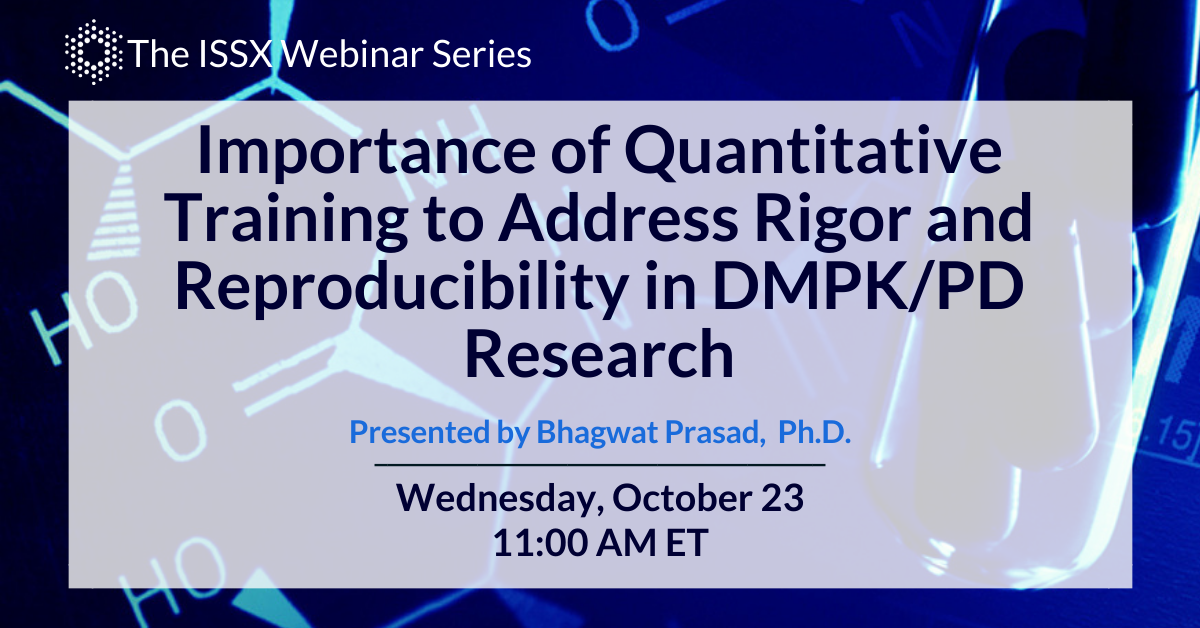 Importance of Quantitative Training to Address Rigor and Reproducibility in DMPK/PD Research | Dr. Bhagwat Prasad