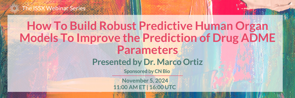 How To Build Robust Predictive Human Organ Models To Improve the Prediction of Drug ADME Parameters